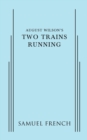 Image for August Wilson&#39;s Two Trains Running