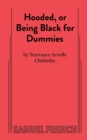 Image for Hooded, or Being Black for Dummies