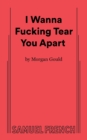 Image for I Wanna Fucking Tear You Apart