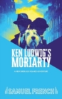 Image for Ken Ludwig&#39;s Moriarty