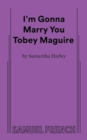 Image for I&#39;m Gonna Marry You Tobey Maguire