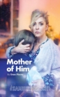 Image for Mother of Him (UK Programme Text)
