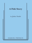 Image for A fish story