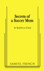 Image for Secrets of a soccer mom