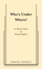 Image for Who&#39;s under where?