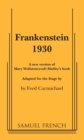 Image for Frankenstein 1930: a new version of Mary Wollstonecraft Shelley&#39;s book