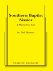 Image for Southern Baptist sissies: a play in two acts