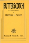 Image for Butterscotch: a comic drama