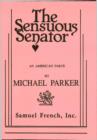 Image for The sensuous senator: an American farce