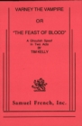 Image for Varney the vampire, or, The feast of blood: a ghoulish spoof in two acts