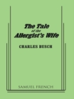 Image for Tale Of The Allergist&#39;s Wife
