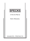 Image for Specks: a one-act play
