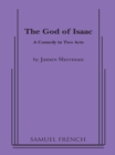 Image for The God of Isaac: a comedy in two acts