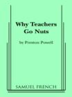 Image for Why Teachers Go Nuts