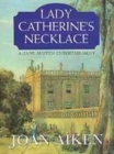 Image for Lady Catherine&#39;s Necklace