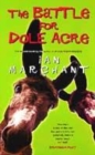 Image for The battle for Dole Acre  : a masque