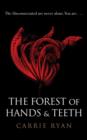 Image for The forest of hands &amp; teeth