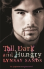 Image for Tall, dark and hungry
