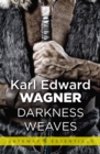 Image for Darkness weaves