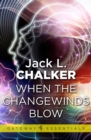 Image for When the Changewinds Blow
