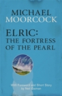 Image for Elric: The Fortress of the Pearl