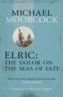 Image for Elric: The Sailor on the Seas of Fate