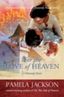 Image for For the Love of Heaven