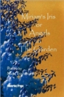 Image for Miriam&#39;s Iris, or Angels in the Garden