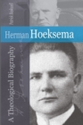 Image for Herman Hoeksema: A Theological Biography