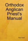 Image for Orthodox Anglican Priest&#39;s Manual