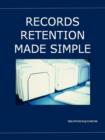 Image for Records Retention Made Simple