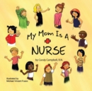 Image for My Mom is a Nurse