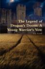 Image for The Legend of Dragon&#39;s Doom: A Young Warrior&#39;s Vow