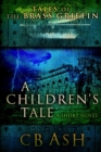 Image for Tales of the Brass Griffin: A Children&#39;s Tale