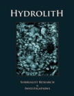 Image for Hydrolith : Surrealist Research &amp; Investigations