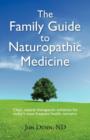 Image for The Family Guide to Naturopathic Medicine