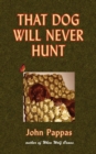 Image for That Dog Will Never Hunt