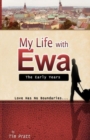 Image for My Life with Ewa: The Early Years