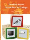 Image for Teaching Lower Elementary Technology