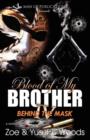 Image for Blood of My Brother IV : Behind the Mask