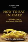 Image for HOW TO EAT IN ITALY...If Chicken Parm is Your Favorite Italian Dish