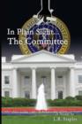 Image for In Plain Sight...the Committee
