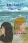 Image for The Haze of Perception