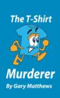 Image for The T-Shirt Murderer