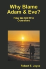 Image for Why Blame Adam and Eve?