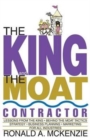 Image for The King and the Moat Contractor