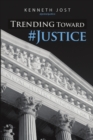 Image for Trending Toward #Justice