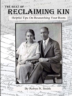 Image for The Best of Reclaiming Kin : Helpful Tips On Researching Your Roots