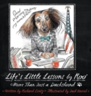 Image for Life&#39;s Little Lessons by Roo - More than a Dachshund