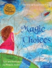 Image for Magic Choices : Opening up to a bright future